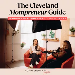 Cleveland Mompreneur Guide Podcast artwork