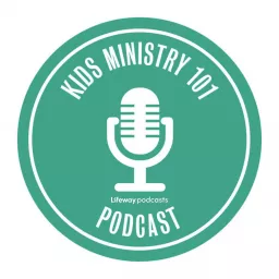 Kid's Ministry 101 Podcast artwork