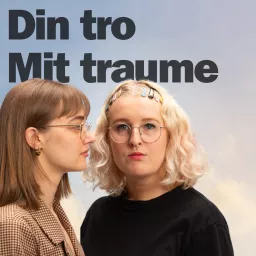 Din tro, mit traume Podcast artwork