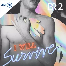 I Will Survive - Der Kampf gegen die AIDS-Krise Podcast artwork