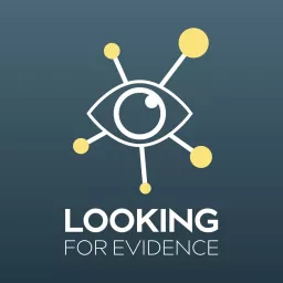 Looking for Evidence Podcast artwork