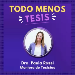 Todo Menos Tesis Podcast artwork