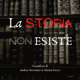 La Storia Non Esiste