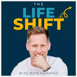 The Life Shift - Life-Changing Pivotal Moments Podcast artwork