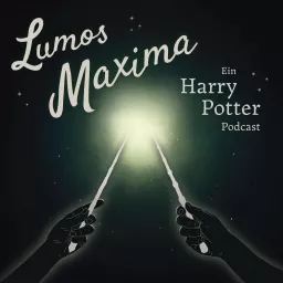 Lumos Maxima - Ein Harry Potter Podcast artwork