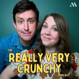 The Really Very Crunchy Podcast artwork