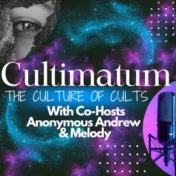 Cultimatum-The Culture of Cults & Human Trafficking Podcast artwork