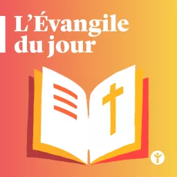 L'Évangile du jour | Prions en Église