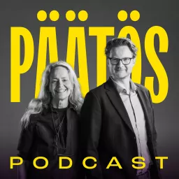 Päätös-Podcast | Suomen kovimmat päätöksentekijät