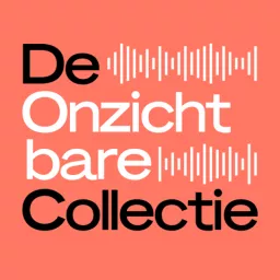 De Onzichtbare Collectie Podcast artwork