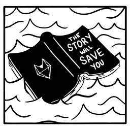 The Story Will Save You Podcast artwork