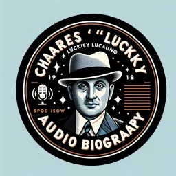 Charles Lucky Luciano - Audio Biography