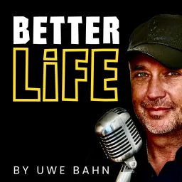 BETTER LIFE Podcast artwork