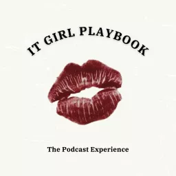 It Girl Playbook Podcast artwork