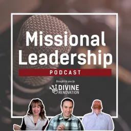 Missional Leadership Podcast artwork