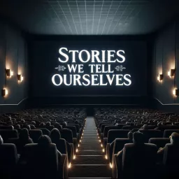 Stories We Tell Ourselves Podcast artwork