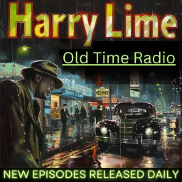 Old Time Radio - Lives of Harry Lime