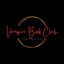 Vampire Book Club The Vampire Diaries Universe Podcast