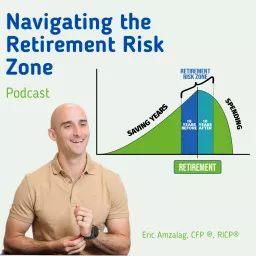 Navigating the Retirement Risk Zone Podcast artwork