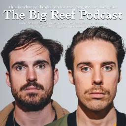 The Big Reef Podcast artwork