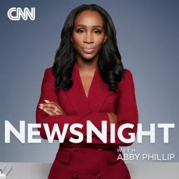 CNN NewsNight with Abby Phillip Podcast artwork