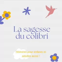 La sagesse du Colibri