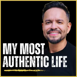 My Most Authentic Life Podcast artwork