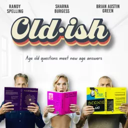 Oldish - with Brian Austin Green, Sharna Burgess and Randy Spelling Podcast artwork