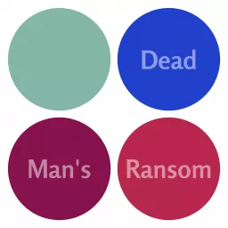 Dead Man's Ransom Podcast artwork