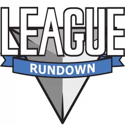League Rundown - A League of Legends Esports Podcast artwork