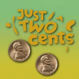 Just Two Cents Podcast artwork