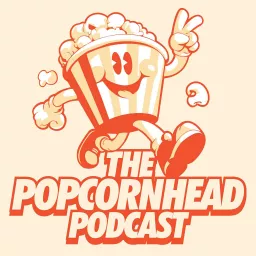 The Popcornhead Podcast artwork