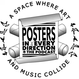 Posters in Every Direction Podcast artwork