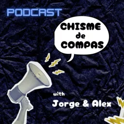 Chisme De Compas Podcast artwork