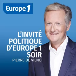 L'invité politique d'Europe 1 Soir