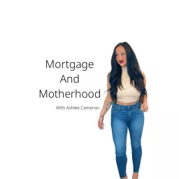 Mortgage And Motherhood