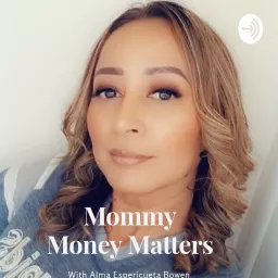 Mommy Money Matters Podcast artwork