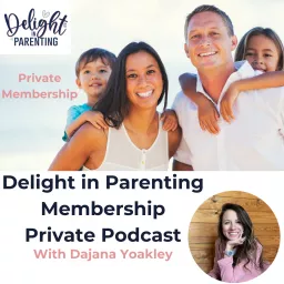 Delight in Parenting Membership