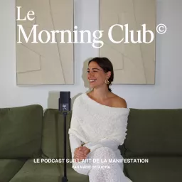 Le Morning Club - par Marie Sequeira