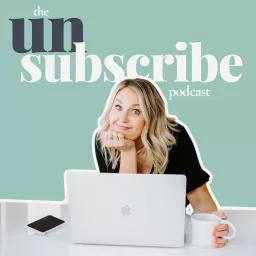 The Unsubscribe Podcast