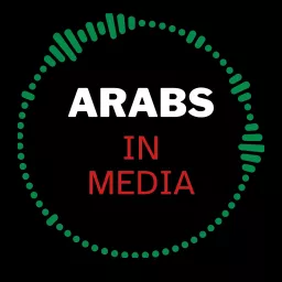 Arabs in Media Podcast artwork