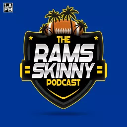 The Rams Skinny: A Los Angeles Rams Podcast artwork