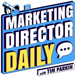 Marketing Director Daily Podcast artwork