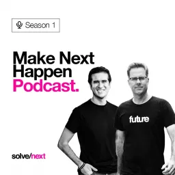 Make Next Happen Podcast artwork
