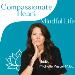 Compassionate Heart Mindful Life Audio Essays