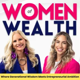 Women of Wealth Podcast artwork