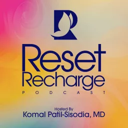 Reset Recharge Podcast artwork