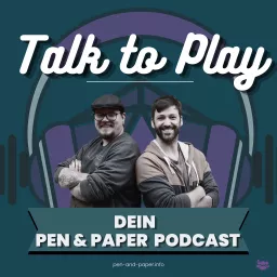 Talk To Play | Der Pen and Paper Podcast