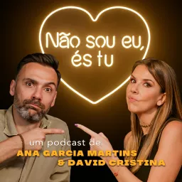 Não sou eu, és tu Podcast artwork