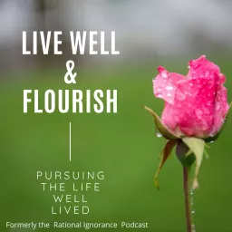 Live Well and Flourish Podcast artwork